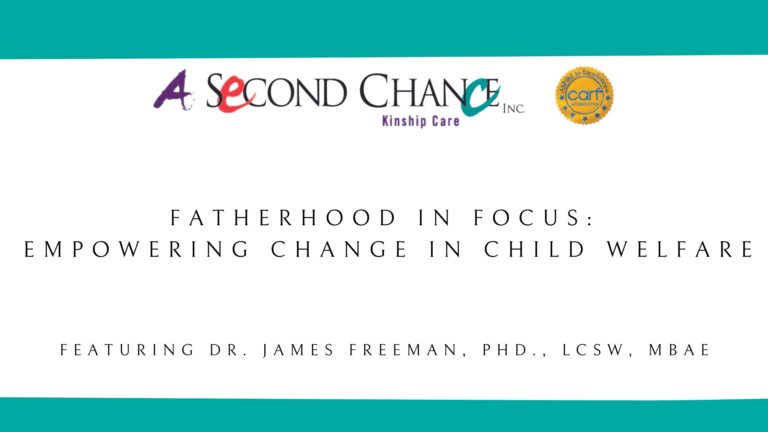 Fatherhood In Focus: Empowering Change In Child Welfare - A Second ...